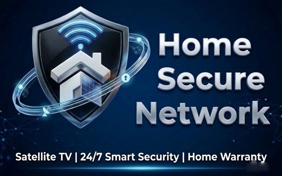 HomeSecure Network — Satellite TV | 24/7 Smart Security | Home Warranty